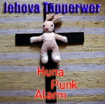 Jehova Tapperwer HunaPunkAlarm © 2006